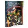 Libro Cocina Fácil con Algas